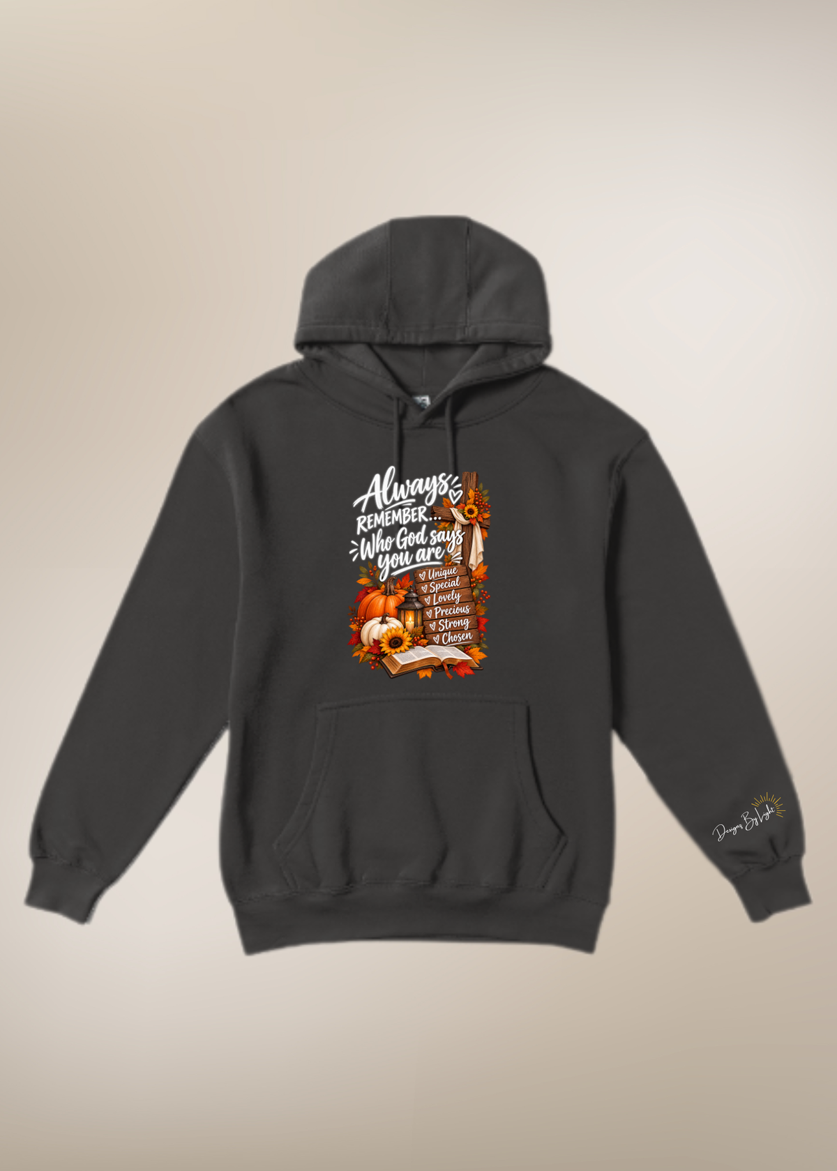 Always Remember Who God Says You Are Hoodie