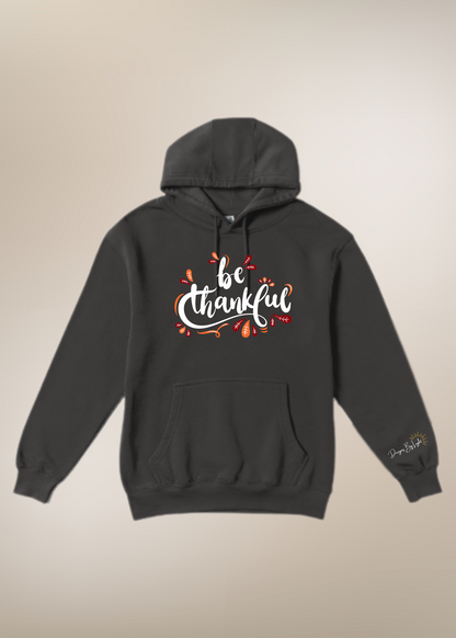 Be Thankful Hoodie