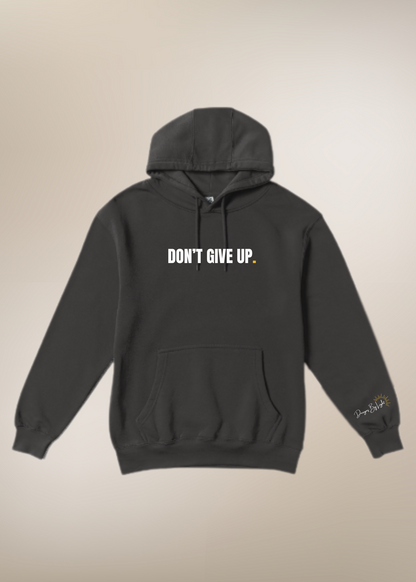 Don't Give Up Hoodie